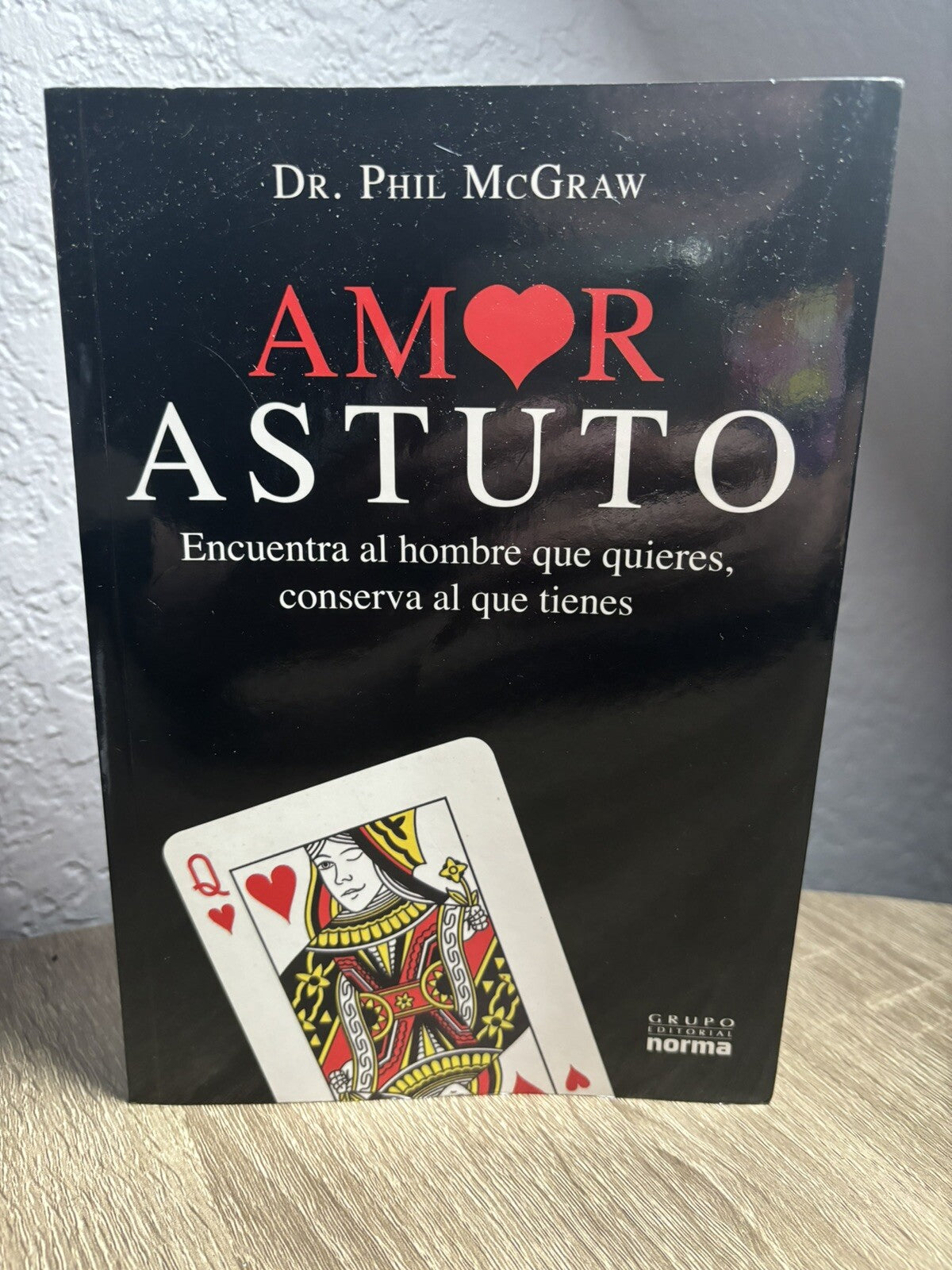 Amor Astuto by McGraw, Phillip C.