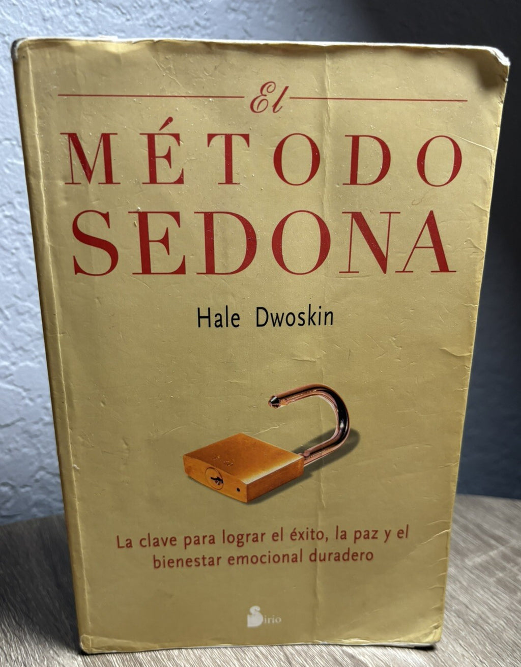 METODO SEDONA, EL -Ant. Ed. (Spanish Edition) by DWOSKIN, HALE