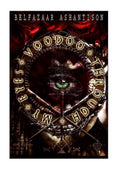Voodoo Through My Eyes By Belfazaar Ashantison
